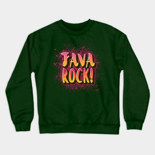 JAVA ROCK! Crewneck Sweatshirt